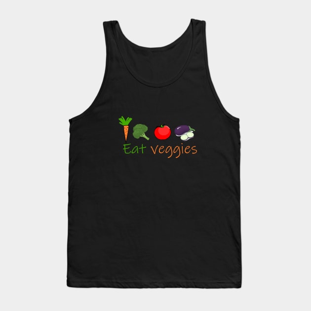 Eat veggies Tank Top by cypryanus